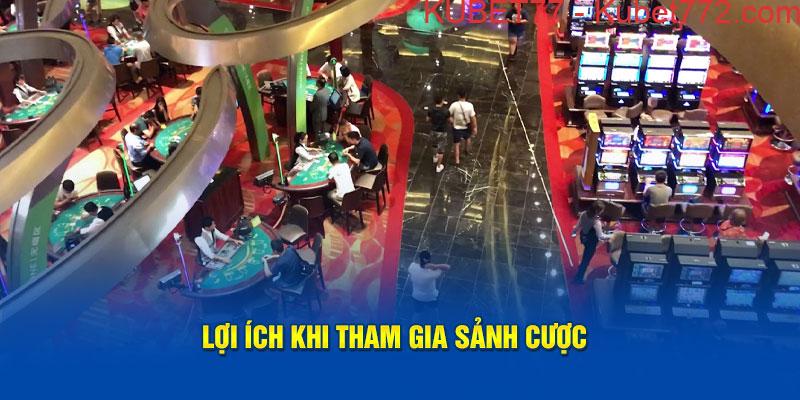 Ảnh Lợi ích khi tham gia sảnh cược