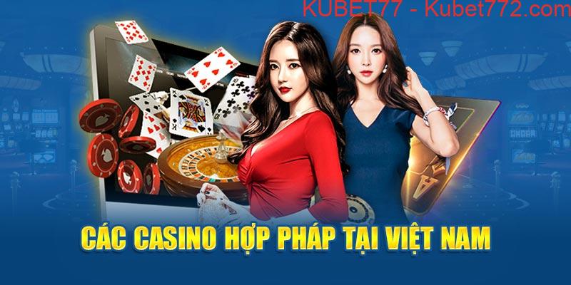 Ảnh: Các casino hợp pháp tại Việt Nam