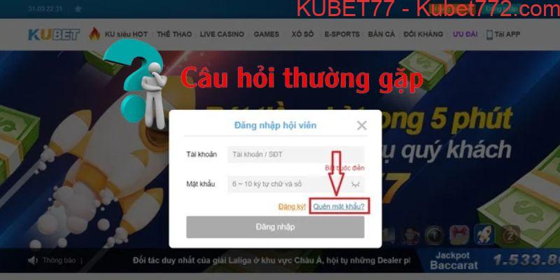 Các câu hỏi từ hội viên khi thực hiện cách đăng nhập KUBET77