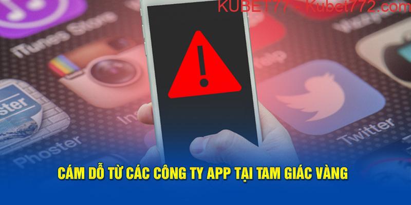 Cám dỗ từ các công ty app tại Tam Giác Vàng