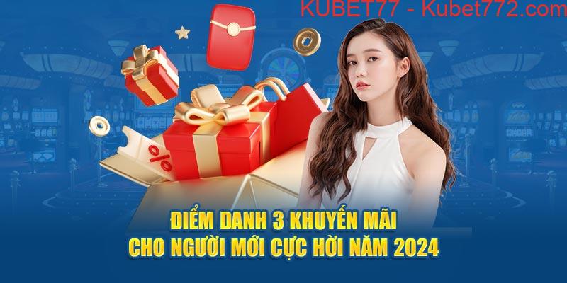 kubet77 khuyến mãi cho người mới