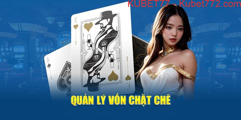 Quản lý vốn chặt chẽ