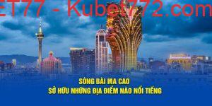 tin tức kubet77: sòng bài macau