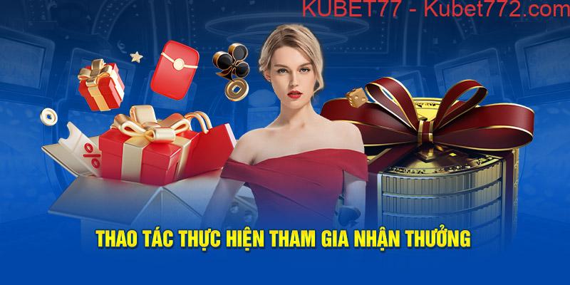 Thao tác thực hiện tham gia nhận thưởng