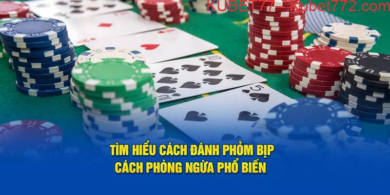 Tìm hiểu cách đánh phỏm bịp - cách phòng ngừa phổ biến