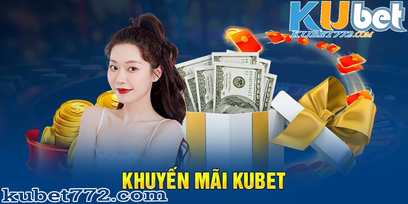 Tổng hợp danh sách khuyến mãi đãi hấp dẫn nhất Kubet77 năm 2024